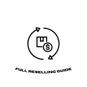 Full Reselling Guide